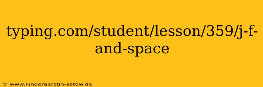 typing.com/student/lesson/359/j-f-and-space