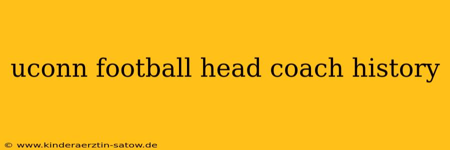 uconn football head coach history