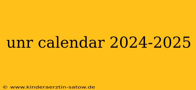 unr calendar 2024-2025