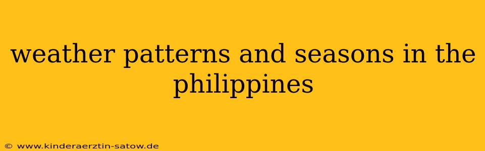 weather patterns and seasons in the philippines