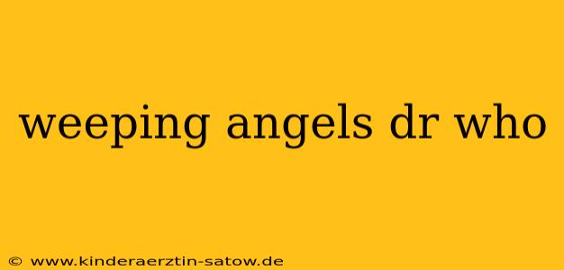 weeping angels dr who