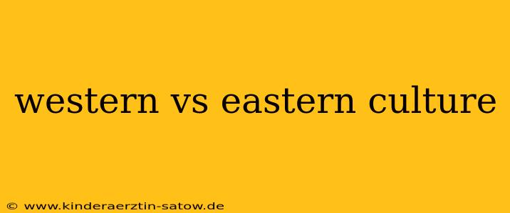 western vs eastern culture
