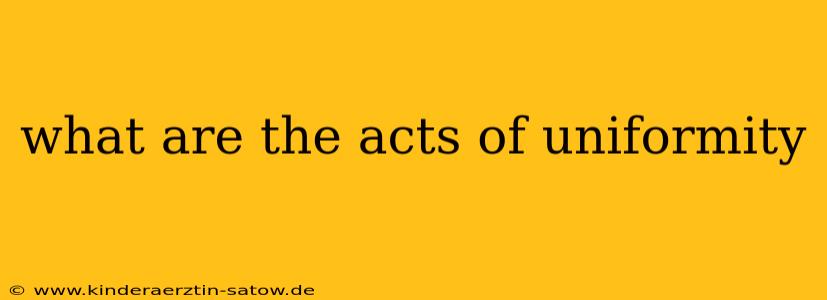 what are the acts of uniformity