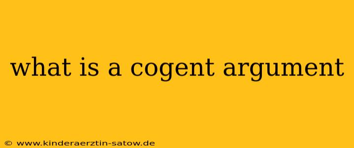 what is a cogent argument