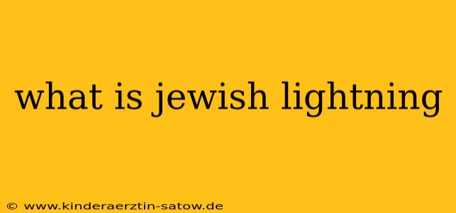 what is jewish lightning