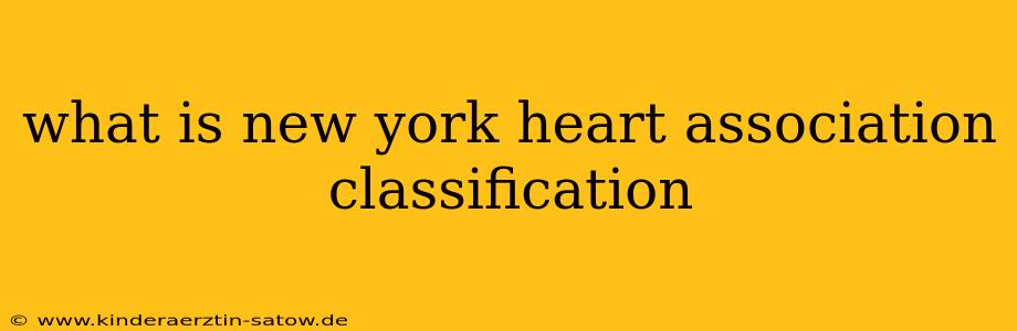 what is new york heart association classification