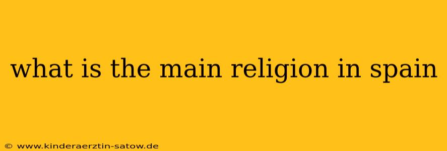 what is the main religion in spain