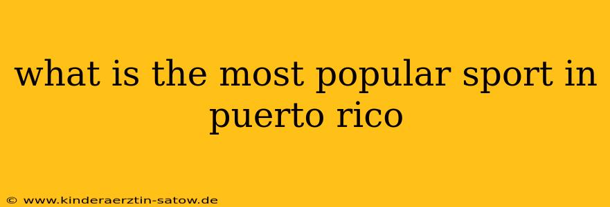 what is the most popular sport in puerto rico