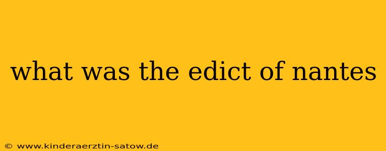 what was the edict of nantes
