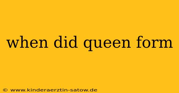 when did queen form