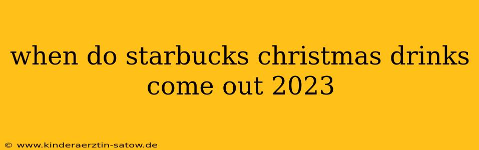 when do starbucks christmas drinks come out 2023