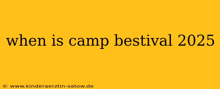 when is camp bestival 2025