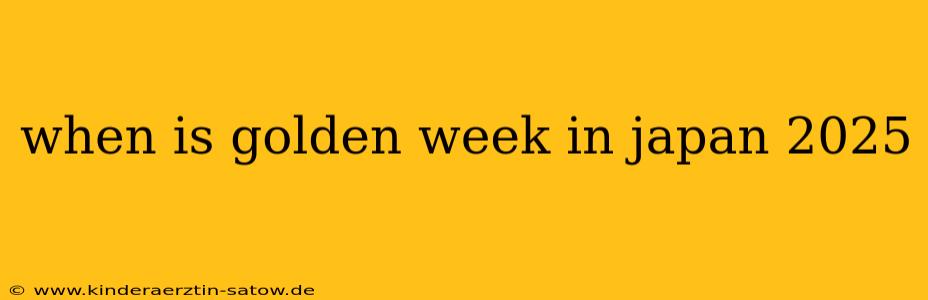 when is golden week in japan 2025