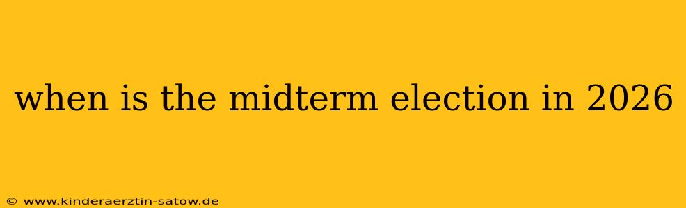 when is the midterm election in 2026