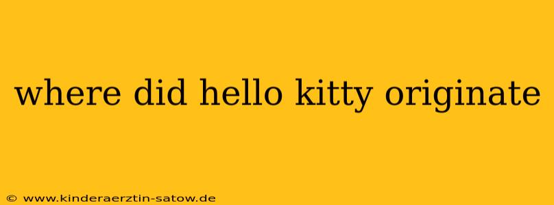 where did hello kitty originate