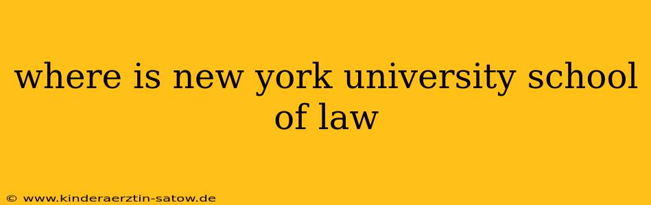 where is new york university school of law