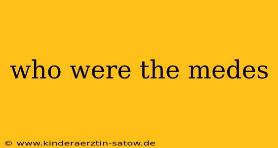 who were the medes