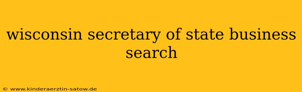 wisconsin secretary of state business search