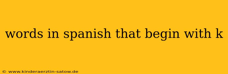 words in spanish that begin with k