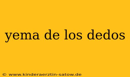 yema de los dedos
